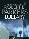 Robert B. Parker's Lullaby (eBook)